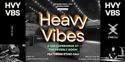 Primaire afbeelding van HEAVY VIBES: A 420 Experience at The Beverly Room