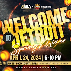 Imagem principal do evento Welcome to Detroit Spring Mixer