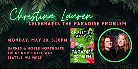 Christina Lauren celebrates THE PARADISE PROBLEM at B&N-Northgate