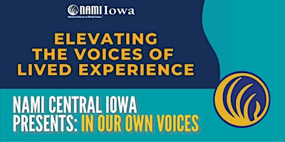 NAMI Central Iowa Presents: In Our Own Voice primary image