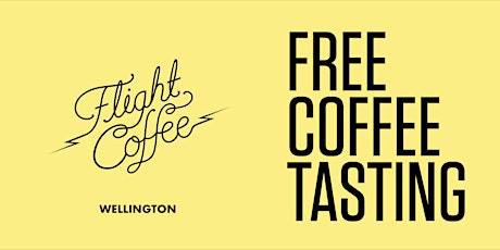 WELLINGTON Presentation and a tasting of coffees from our coffee farm