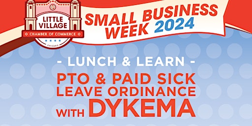 LVCC Small Business Week, Lunch & Learn: PTO & Paid Sick Leave Ordinance primary image