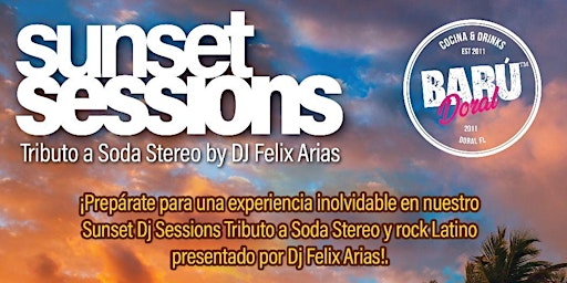 Primaire afbeelding van SUNSET DJ SESSIONS: TRIBUTO A SODA BY FELIX ARIAS