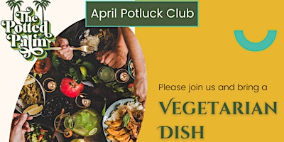 Image principale de Potted Palm Potluck Club: Vegetarian Dishes