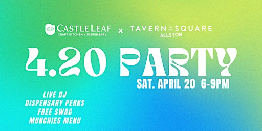 4.20 Castle Leaf Dispensary Party  primärbild