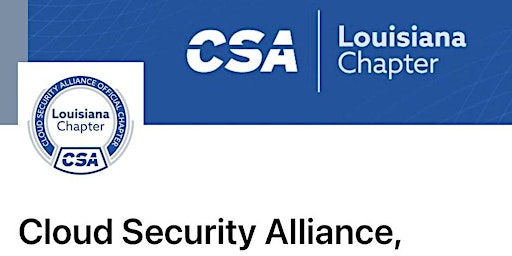 CSA - Louisiana - Lafayette Meeting (Don't get in a cloud security pinch) primary image