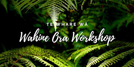 Wahine Ora Workshop