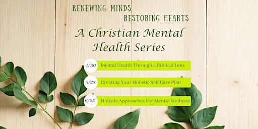 Renewing Minds, Restoring Hearts: A Christian Mental Health Series primary image