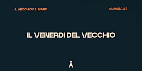 Il Venerdì del "Il Vecchio e il Mare"