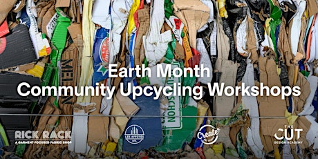 Earth Month Community Upcycling Workshop