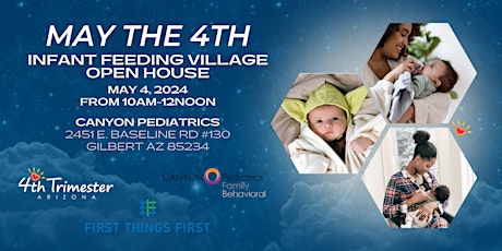 May the 4th Be With You - Infant Feeding Village Open House!