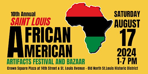 Immagine principale di 10th Annual Saint Louis African American Artifacts Festival and Bazaar 