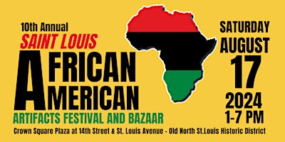 Immagine principale di 10th Annual Saint Louis African American Artifacts Festival and Bazaar 