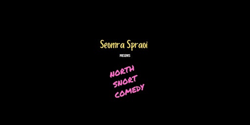 Hauptbild für North Snort Comedy