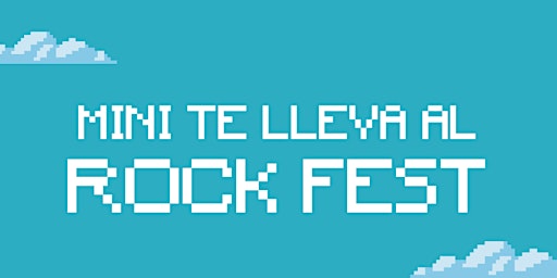 Imagem principal do evento MINI te lleva al Rock Fest.