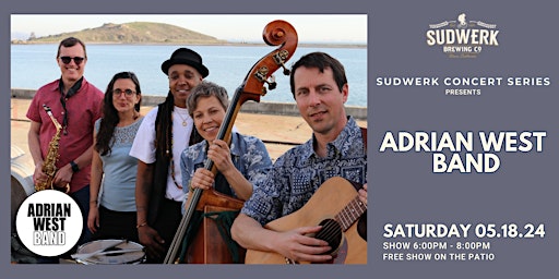 Sudwerk Concert Series: Adrian West Band | Davis, CA  primärbild