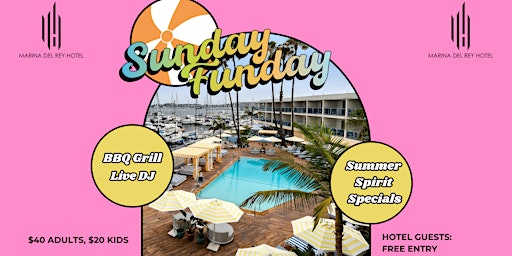 Image principale de Sunday Funday Pool Party at Marina del Rey Hotel