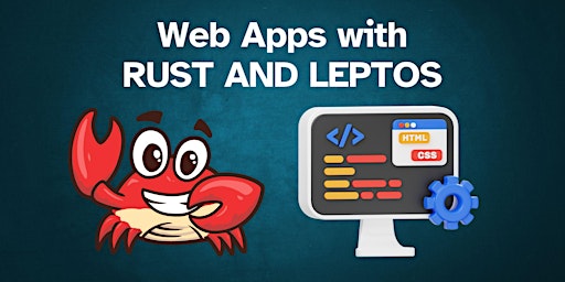 Imagen principal de Build Web Apps with Rust and Leptos