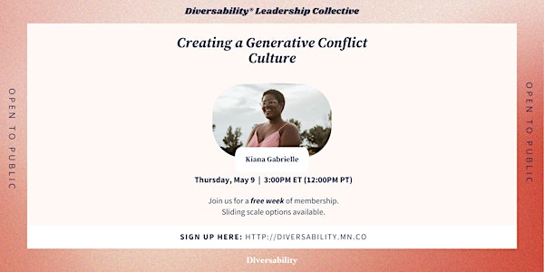 Creating a Generative Conflict Culture with Kiana Gabrielle (90 minutes)