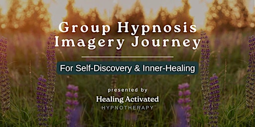 Image principale de Weekly Group Hypnosis for Self-Discovery & Inner-Healing