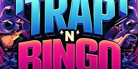 Trap'n BINGO Night - A Fusion of Beats, Bingo, and Bites