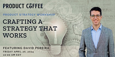 Imagem principal do evento Workshop: Crafting a Product Strategy That Works