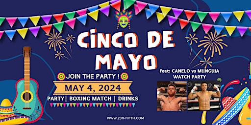 Primaire afbeelding van Cinco de Mayo Watch Party @ 230 Fifth