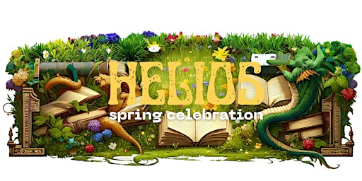 Helios Spring Celebration 2024: Legends & Lore primary image