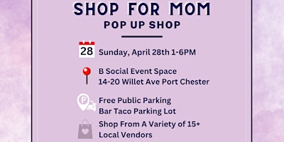 Immagine principale di Shop For Mom Pop Up Shop Event 