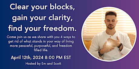 Clear your mental, emotional, and energetic blocks & find your freedom primary image