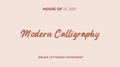 Modern Calligraphy - Brush Lettering for Beginners Workshop primary image