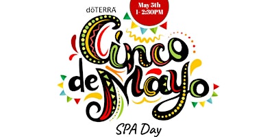 Primaire afbeelding van Cinco de Mayo Spa Day!