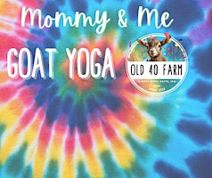 Hauptbild für Mommy & Me Goat Yoga at Old 40 Farm