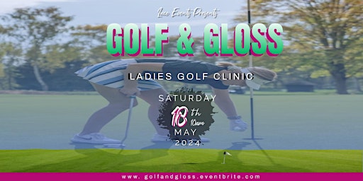 Hauptbild für Golf & Gloss Ladies Golf Clinic