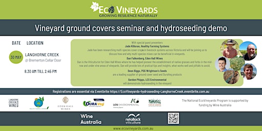 Image principale de Langhorne Creek EcoVineyards ground covers seminar and hydroseeding demo