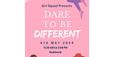 Imagem principal do evento Girl Squad Presents: Dare to Be Different