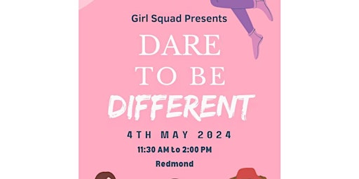 Immagine principale di Girl Squad Presents: Dare to Be Different 