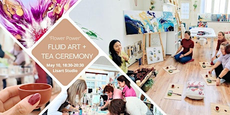 Tea Ceremony with Fluid Art Workshop ('Flower Power')