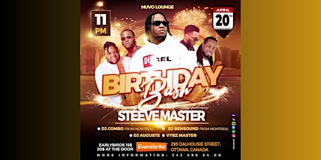 STEEVE MASTER BIRTHDAY BASH @ NUVO - OTTAWA BIGGEST PARTY & TOP DJS!