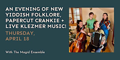 An Evening of New Yiddish Folklore, Papercut Crankie + Live Klezmer Music! primary image