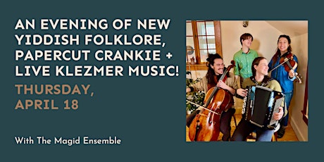 An Evening of New Yiddish Folklore, Papercut Crankie + Live Klezmer Music!