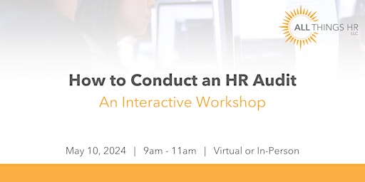How to Conduct an HR Audit - An Interactive Workshop primary image