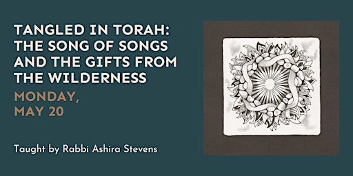 Tangled in Torah: The Song of Songs and the Gifts from the Wilderness  primärbild