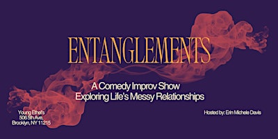 Imagen principal de Entanglements: A Messy Improv Comedy Show