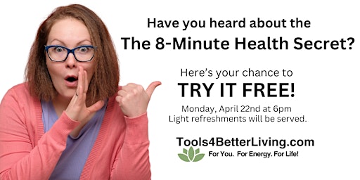 Hauptbild für Discover The 8-Minute Health Secret!