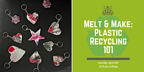 Melt & Make: Plastic Recycling - 101
