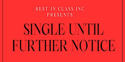 Image principale de Single Until Further Notice: New Date and Location!