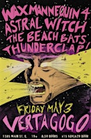 Image principale de WAX MANNEQUIN 4 || ASTRAL WITCH || THE BEACH BATS || THUNDERCLAP!