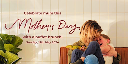 Primaire afbeelding van Celebrate Mother's Day with a Deluxe Buffet Brunch