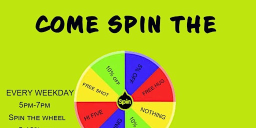 SPIN THE WHEEL HAPPY HOUR primary image